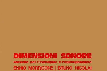 ENNIO MORRICONE | BRUNO NICOLAI – Dimensioni Sonore