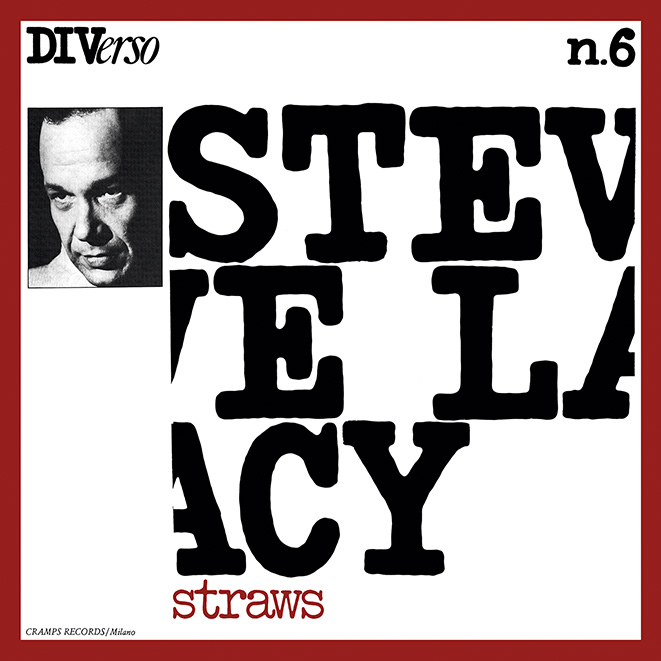 Steve Lacy - Straws